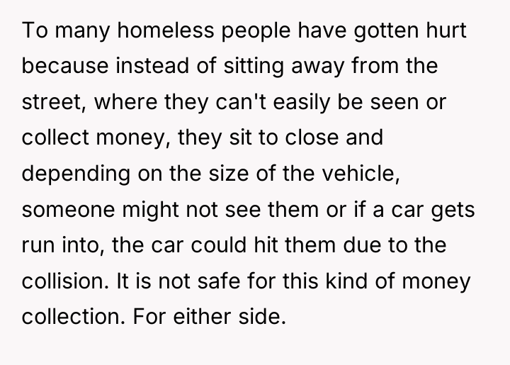 To many homeless people have gotten hurt because instead of...