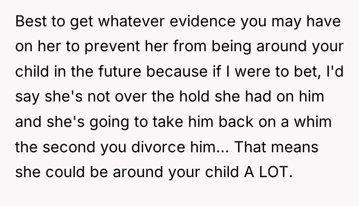 Best to get whatever evidence you may have on her...