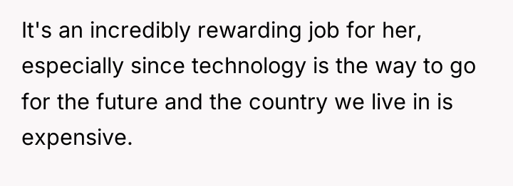 It's an incredibly rewarding job for her, especially since technology...