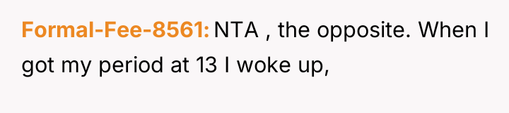 Formal-Fee-8561 NTA , the opposite. When I got my period...