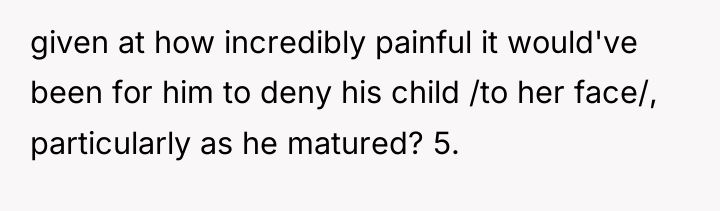 given at how incredibly painful it would've been for him...