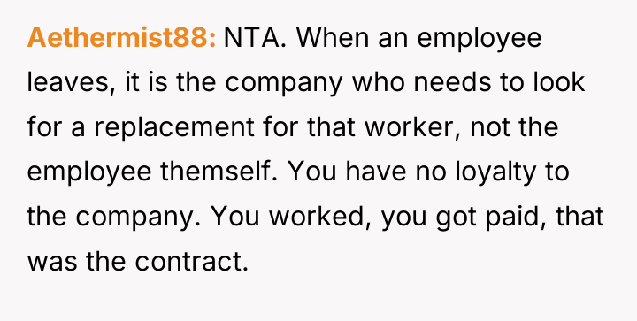 Aethermist88 NTA. When an employee leaves, it is the company...