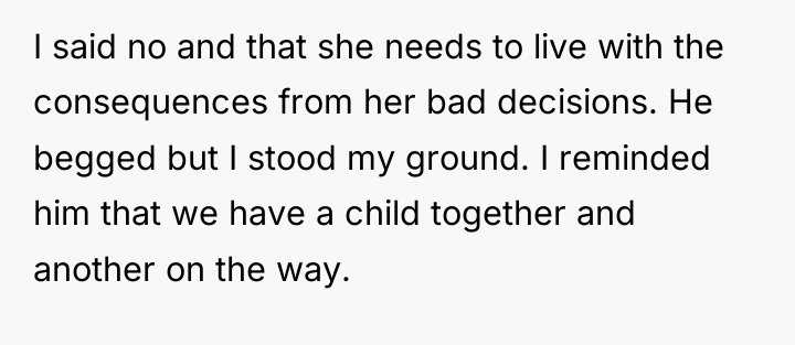I said no and that she needs to live with...