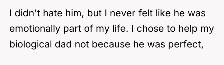 I didn't hate him, but I never felt like he...