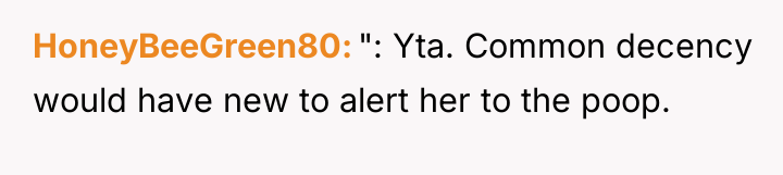 HoneyBeeGreen80 ": Yta. Common decency would have new to alert...