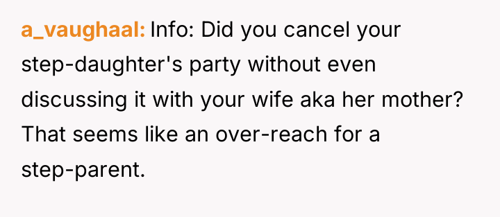 a_vaughaal Info: Did you cancel your step-daughter's party without even...