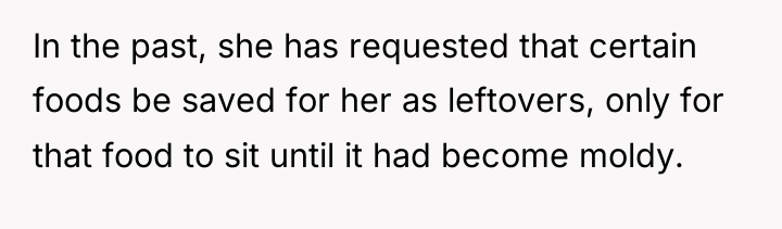 In the past, she has requested that certain foods be...