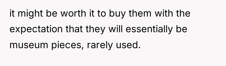 it might be worth it to buy them with the...