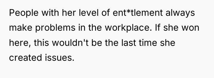 People with her level of ent*tlement always make problems in...