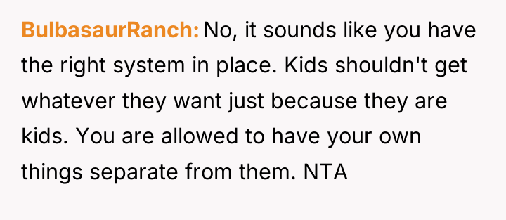BulbasaurRanch No, it sounds like you have the right system...