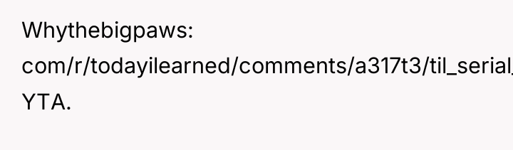 Whythebigpaws com/r/todayilearned/comments/a317t3/til_serial_k**ler_ted_bundy_dated_a_girl_who/): YTA.