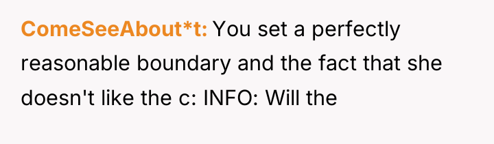 ComeSeeAbout*t You set a perfectly reasonable boundary and the fact...
