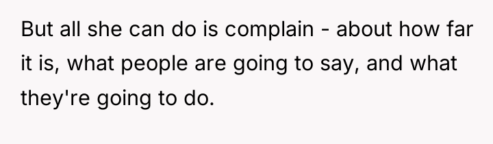 But all she can do is complain - about how...