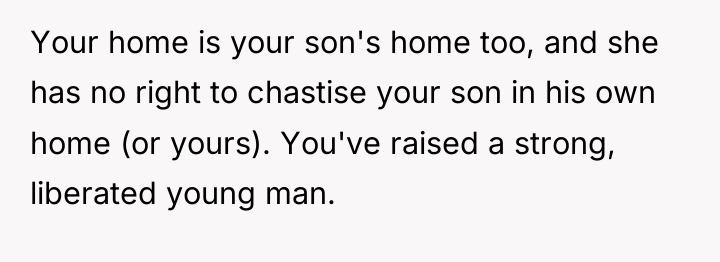 Your home is your son's home too, and she has...