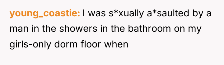 young_coastie I was s*xually a*saulted by a man in the...
