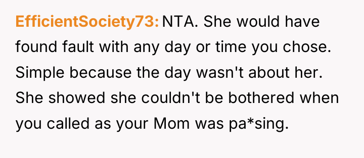 EfficientSociety73 NTA. She would have found fault with any day...