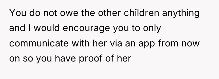 You do not owe the other children anything and I...