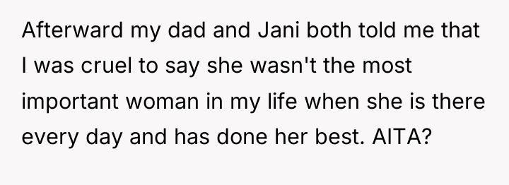 Afterward my dad and Jani both told me that I...