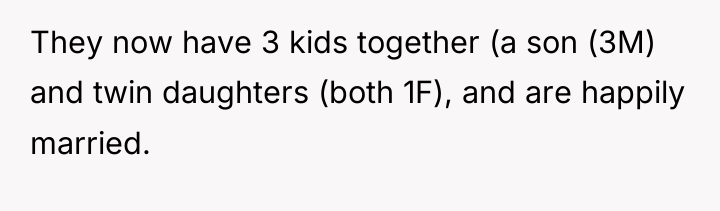 They now have 3 kids together (a son (3M) and...