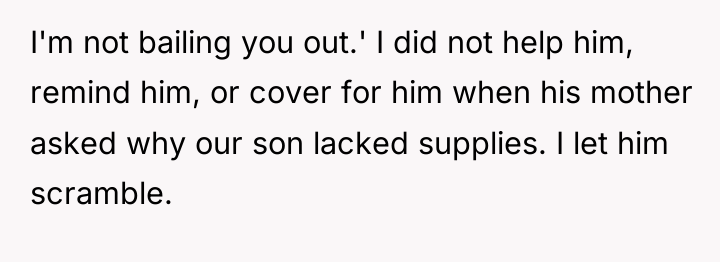 I'm not bailing you out.' I did not help him,...