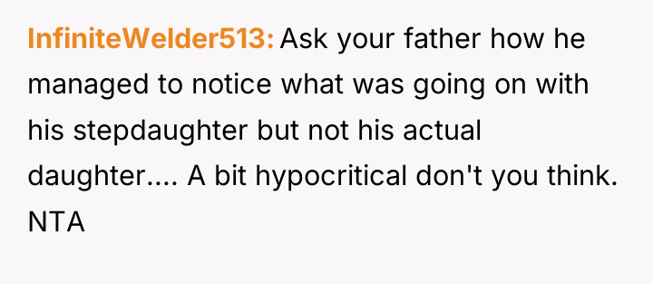 InfiniteWelder513 Ask your father how he managed to notice what...