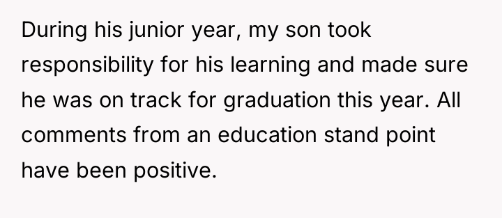 During his junior year, my son took responsibility for his...