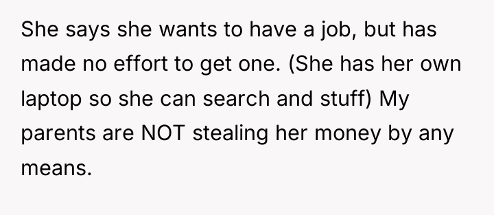 She says she wants to have a job, but has...