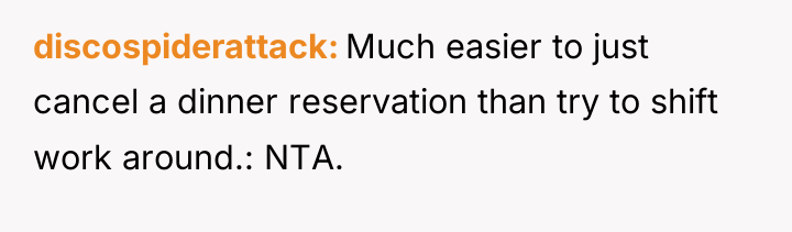 discospiderattack Much easier to just cancel a dinner reservation than...