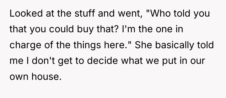 Looked at the stuff and went, "Who told you that...