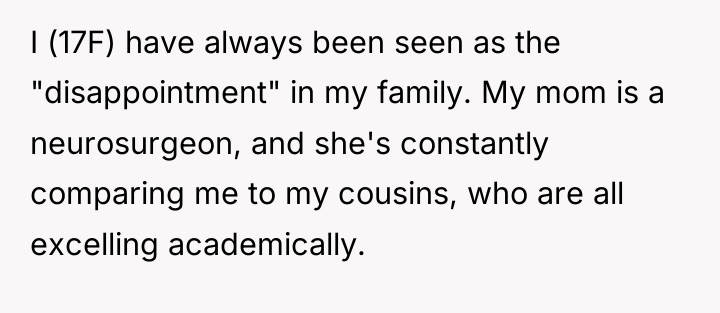 I (17F) have always been seen as the "disappointment" in...