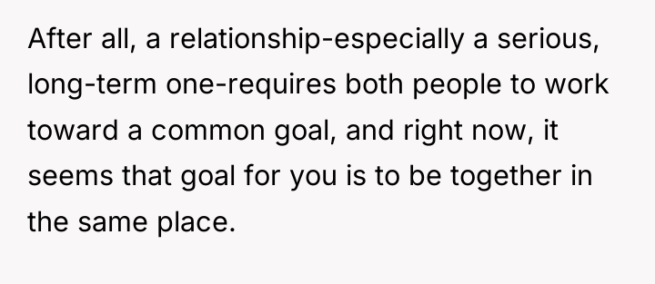 After all, a relationship-especially a serious, long-term one-requires both people...