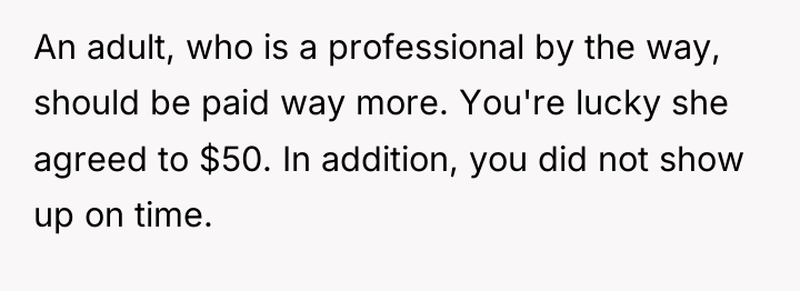 An adult, who is a professional by the way, should...