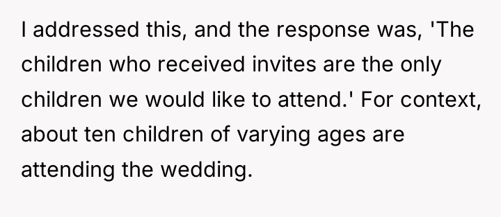 I addressed this, and the response was, 'The children who...