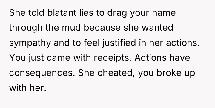 She told blatant lies to drag your name through the...
