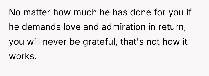No matter how much he has done for you if...