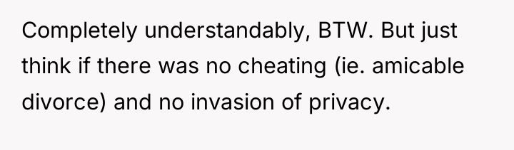 Completely understandably, BTW. But just think if there was no...