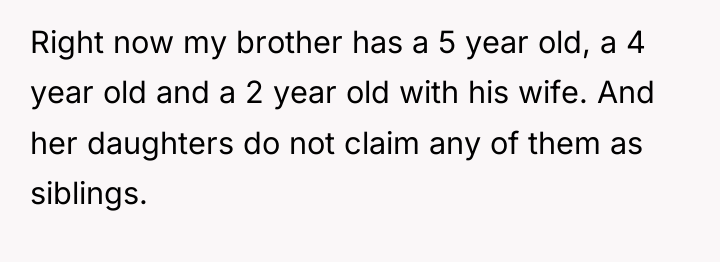 Right now my brother has a 5 year old, a...