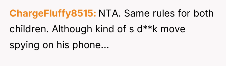 ChargeFluffy8515 NTA. Same rules for both children. Although kind of...