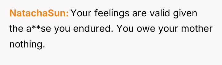 NatachaSun Your feelings are valid given the a**se you endured....