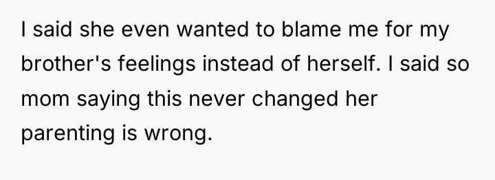 I said she even wanted to blame me for my...