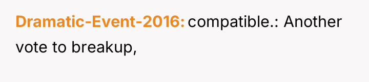 Dramatic-Event-2016 compatible.: Another vote to breakup,
