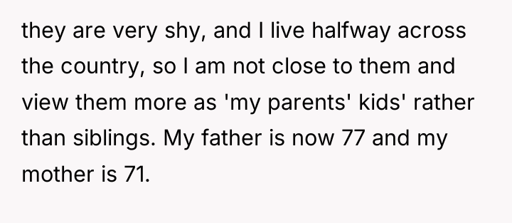 they are very shy, and I live halfway across the...