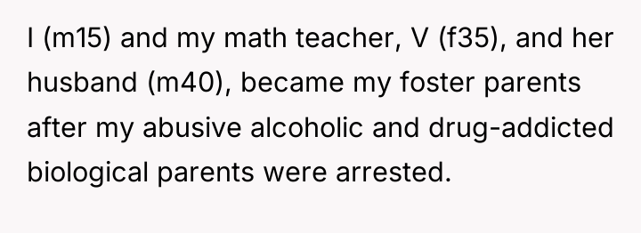I (m15) and my math teacher, V (f35), and her...