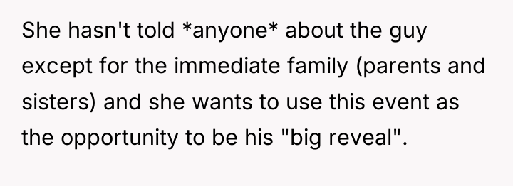 She hasn't told *anyone* about the guy except for the...