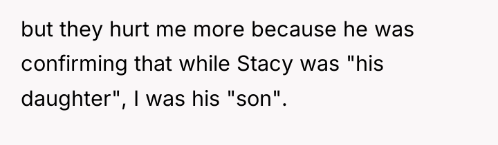 but they hurt me more because he was confirming that...
