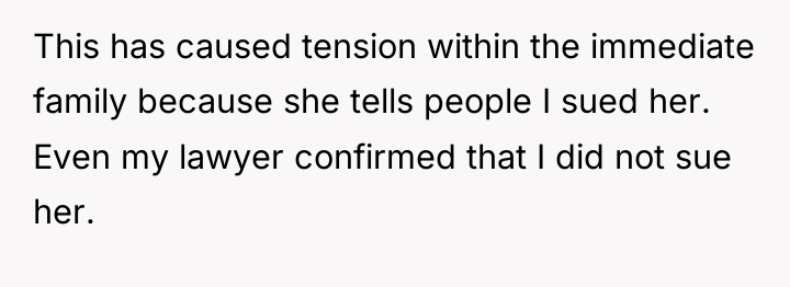 This has caused tension within the immediate family because she...