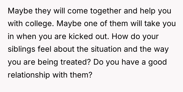 Maybe they will come together and help you with college....