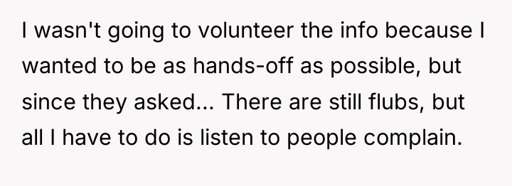 I wasn't going to volunteer the info because I wanted...