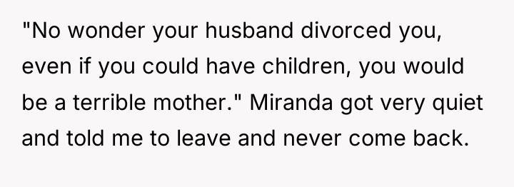 "No wonder your husband divorced you, even if you could...