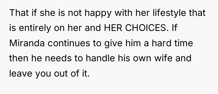 That if she is not happy with her lifestyle that...